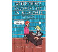 Weird Things Customers Say in Bookstores