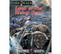 Weird War Two: Land of the Rising Dead (Weird Wars d20 War/Horror Roleplaying)