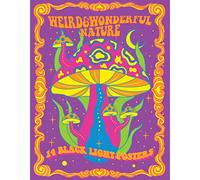 Weird & Wonderful Nature: 14 Black Light Posters