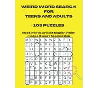 Weird Words Word Search for Teens and Adults: New Wordsearch Puzzles for Seniors, Adults, Teens. Definitions & Meaning for Over 1800 ... Memory ... Challenging brain teaser search word puzzles
