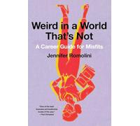 WEIRD WORLD THATS NOT: A Career Guide for Misfits