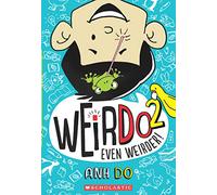 WEIRDO #2 EVEN WEIRDER!
