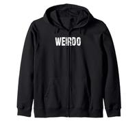 Weirdo Funny Weird Zip Hoodie