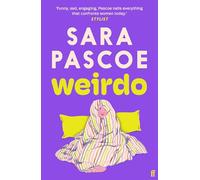 Weirdo: 'Intense, also BRILLIANT, funny and forensically astute.' Marian Keyes
