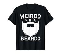 Weirdo With A Beardo Funny Bearded Man T-shirt T-Shirt