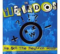 WEIRDOS - WE GOT THE NEUTRON BOMB - Vinyl Record - K3z