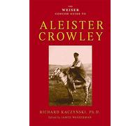 Weiser Concise Guide To Aleister Crowley: