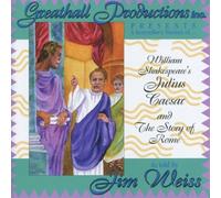 Weiss, Jim - Julius Caesar & The Story