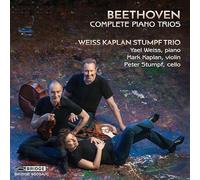 Weiss Kaplan Stumpf Trio - Ludwig van Beethoven: Complete Piano Trios
