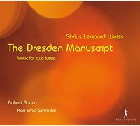 Weiss, S.L. - Silvius Leopold Weiss: The Dresden Manuscript: Music For Two Lutes