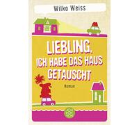 Weiss, W: Liebling, ich habe das Haus getauscht