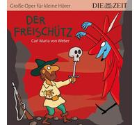 Weisschnur - Der Freischütz (Zeit-Edition)