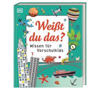 Weißt du das?: Wissen für Vorschulkids