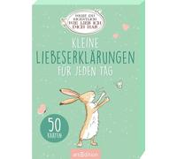 Weißt du eigentlich, wie lieb ich dich hab? Kleine Liebeserklärungen für jeden Tag