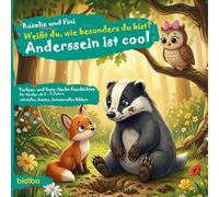 Weißt du, wie besonders du bist? Rosalie und Fini - Anderssein ist cool - Vorlese- und Gutenacht-Geschichten für Kinder ab 2-7 Jahre,: mit vielen ... - Vorlesegeschichten für Kinder ab 2 Jahre)