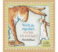 Sam McBratney Anita Weißt du eigentlich, wie lieb ich dich hab: Kusch (Hardback)
