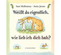 Weißt du eigentlich, wie lieb ich dich hab?