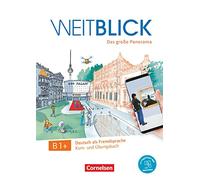 Weitblick · Das große Panorama B1+: Kurs-und Ubungsbuch B1+ mit PagePlayer-App inkl. Audios, Videos