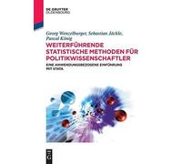 Weiterfuhrende statistische Methoden fur Politi. Wenzelburger, Jackle, Koen<|