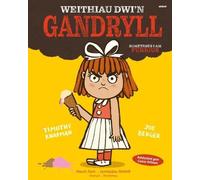 Weithiau Dwi'n Gandryll / Sometimes I am Furious