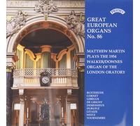 Weitz - Great European Organs No.86 / Matthew Martin Plays The 1954 Walker/Downes Organ of the London Oratory