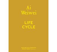 Weiwei, Ai - Ai Weiwei: Life Cycle (Marciano Art Foundation Project)