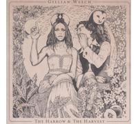 WELCH, GILLIAN - HARROW & THE HARVEST by Gillian Welch