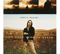 Welch, Kevin - Life Down Here on Earth