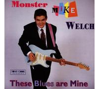 Welch Mike - These Blues Are Mine