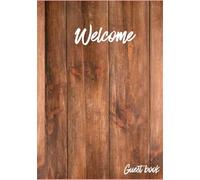 Welcome: A Hardcover Guest Book for Vacation Rental