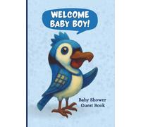 Welcome Baby Boy! Shower Guest Book: with Bible Verses & Cute Bird Illustrations
