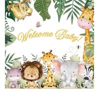 Welcome Baby!: Safari Jungle Baby Shower Guest Book with Cute Baby Animals for the Jungle-Themed Celebration of Your Little One's Arrival