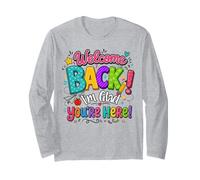 Welcome Back I'm Glad You're Here Back to School Teacher Long Sleeve T-Shirt