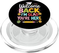 Welcome Back I'm Glad You're Here, Back to School Teacher PopSockets PopGrip for MagSafe