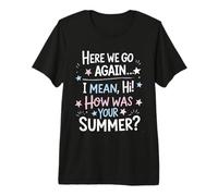 Welcome Back I'm Glad You're Here, Back to School Teacher Premium T-Shirt