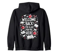 Welcome Back I'm Glad You're Here, Back to School Teacher Zip Hoodie