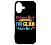 Welcome Back I'm Glad You're Here Design Case for iPhone 17