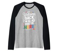 Welcome Back I'm Glad You're Here School Vibes Raglan Baseball Tee