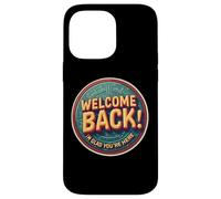 Welcome Back I'm Glad You're Here Teacher Back To School Case for iPhone 14 Pro Max