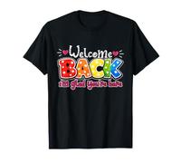 Welcome Back I'm Glad You're Here Teacher Back to School T-Shirt