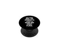 welcome back the internet is still a weird and crazy place PopSockets Adhesive PopGrip