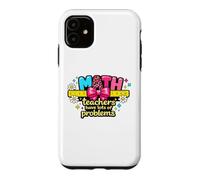 Welcome Back to School First Day Math Teacher Ready Learning Case for iPhone 11