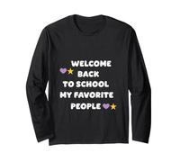 Welcome Back to School My Favorite People First Day Long Sleeve T-Shirt