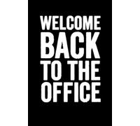 Welcome back to The Office: lined notebook