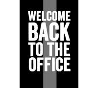 Welcome back to The Office: lined notebook