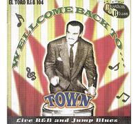 Welcome Back To Town: Live R&b - Welcome Back To Town: Live R&b