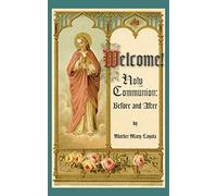 Welcome! Holy Communion Before and After
