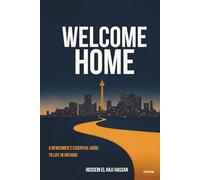 Welcome Home: A Newcomer's Essential Guide to Life in Ontario