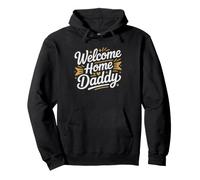 Welcome Home Daddy Family Reunion Military Homecoming Sign Pullover Hoodie