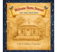 Welcome Home, Deacon! Your Story Starts Here